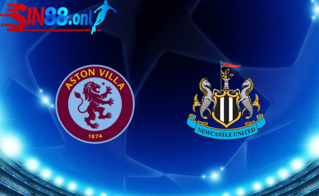 Sin88 Nhận định soi kèo Aston Villa vs Newcastle 03h15 31/01/2024 - Ngoại Hạng Anh